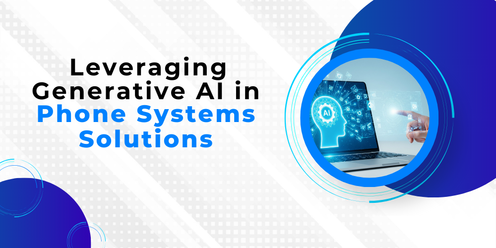 Leveraging Generative Ai In Small Phone Systems Solutions